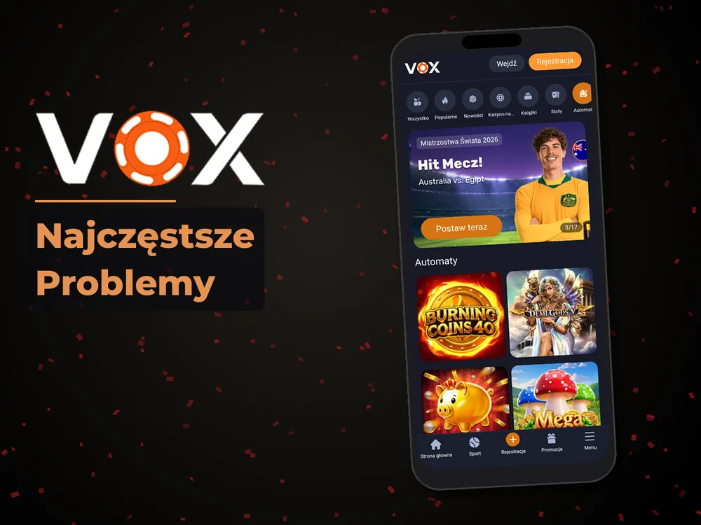 vox casino - Najczęstsze Problemy