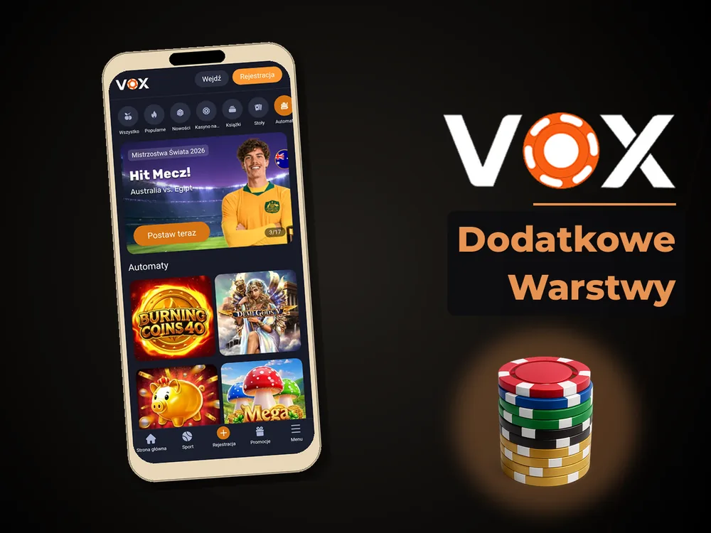 vox casino - Dodatkowe Warstwy